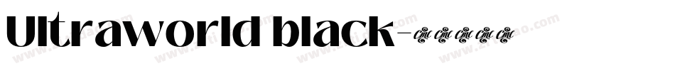 Ultraworld black字体转换